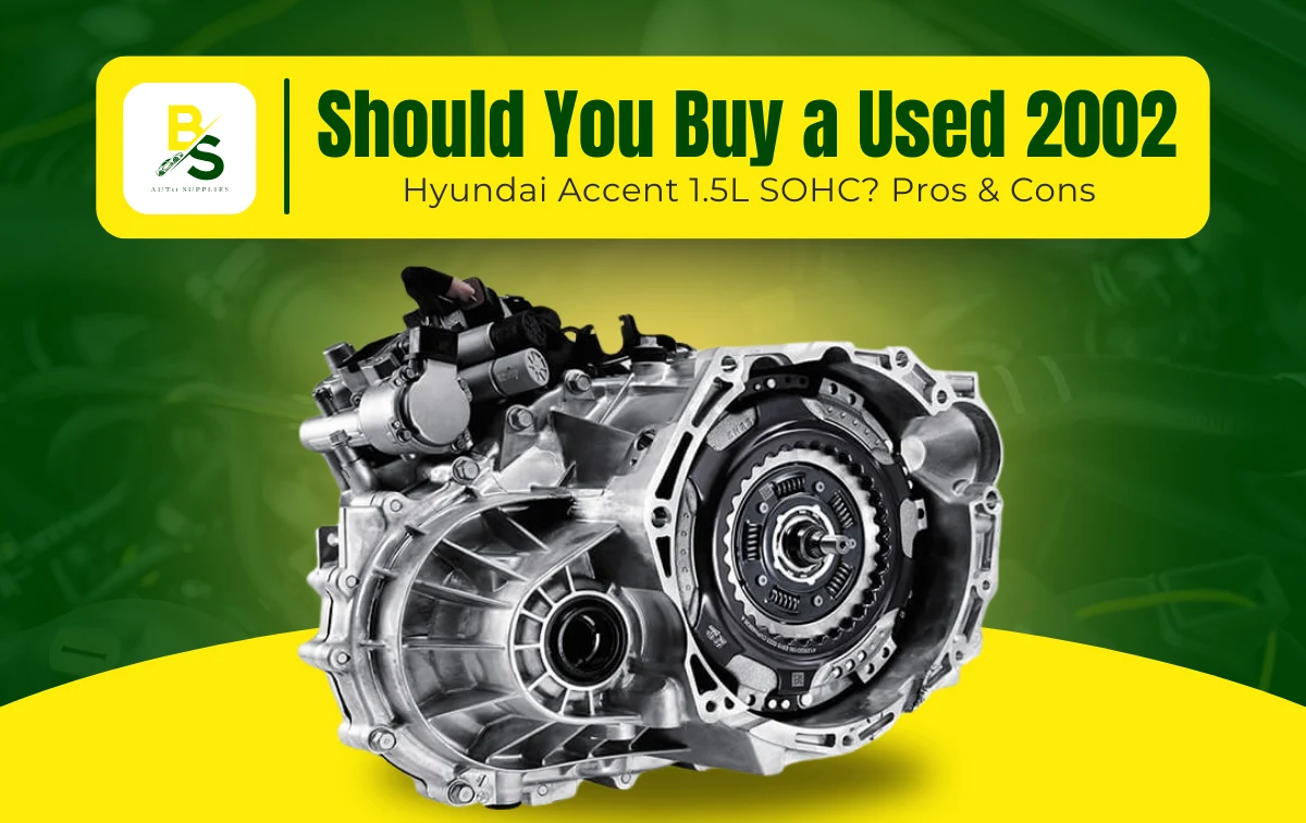 Should You Buy a Used 2002 Hyundai Accent 1.5L SOHC? Pros & Cons