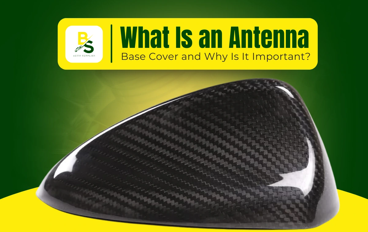 What Is an Antenna Base Cover and Why Is It Important?