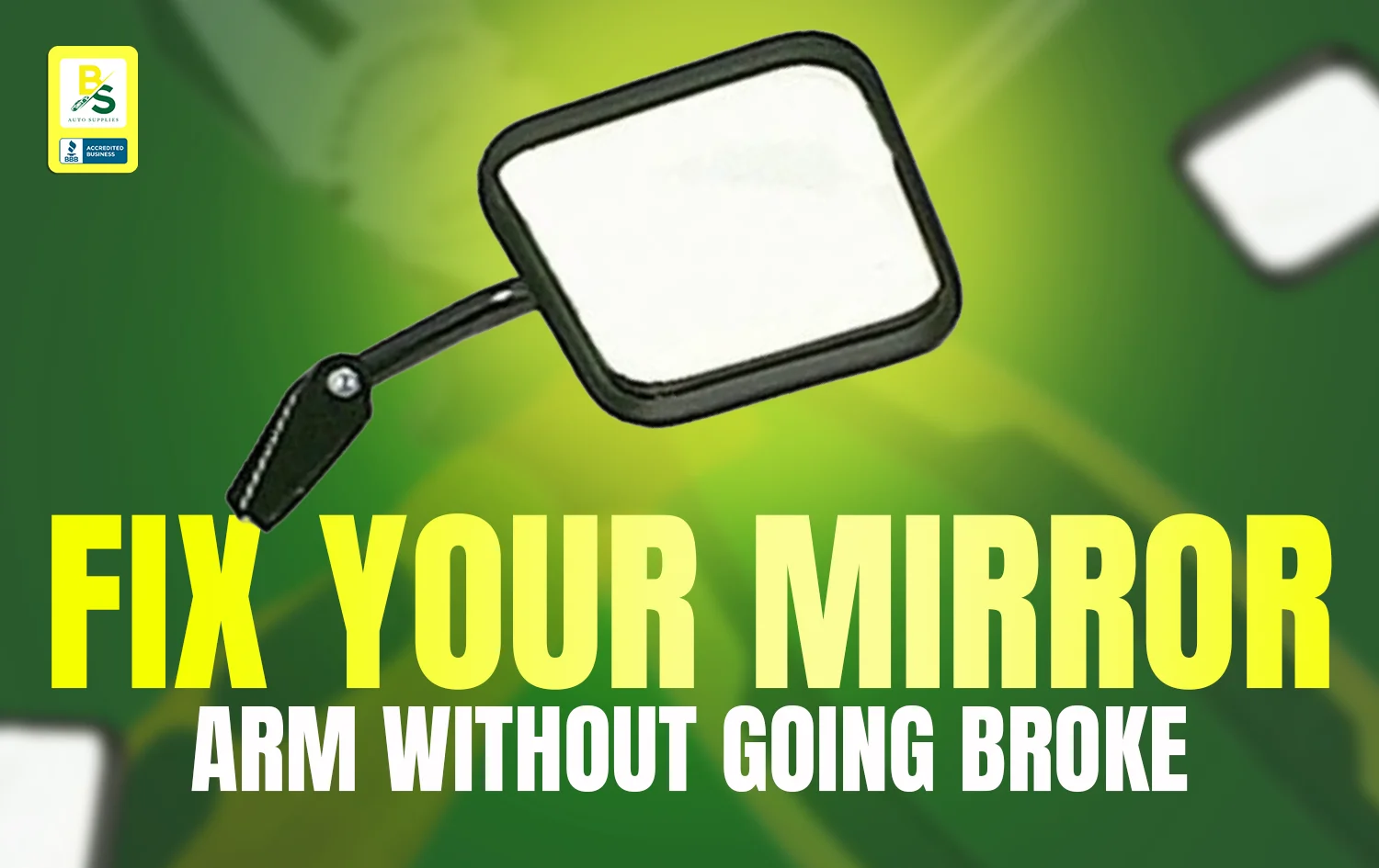 Don't Break the Bank: How to Fix Common Mirror Arm Problems Yourself