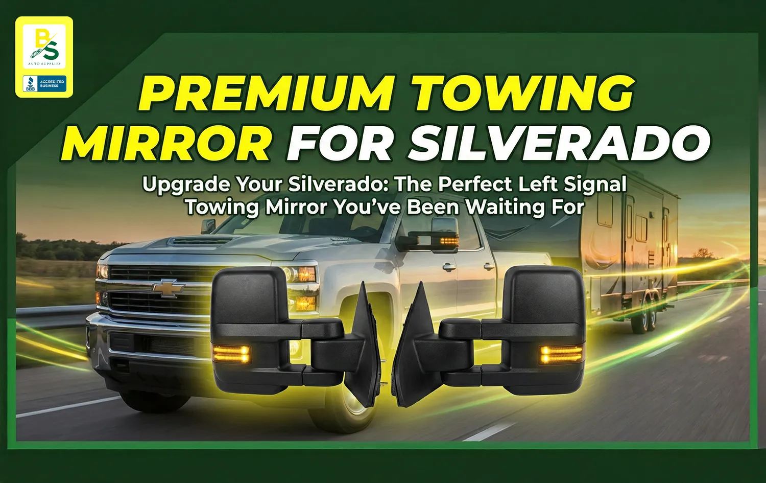 Upgrade Your Silverado: The Perfect Left Signal Towing Mirror You’ve Been Waiting For