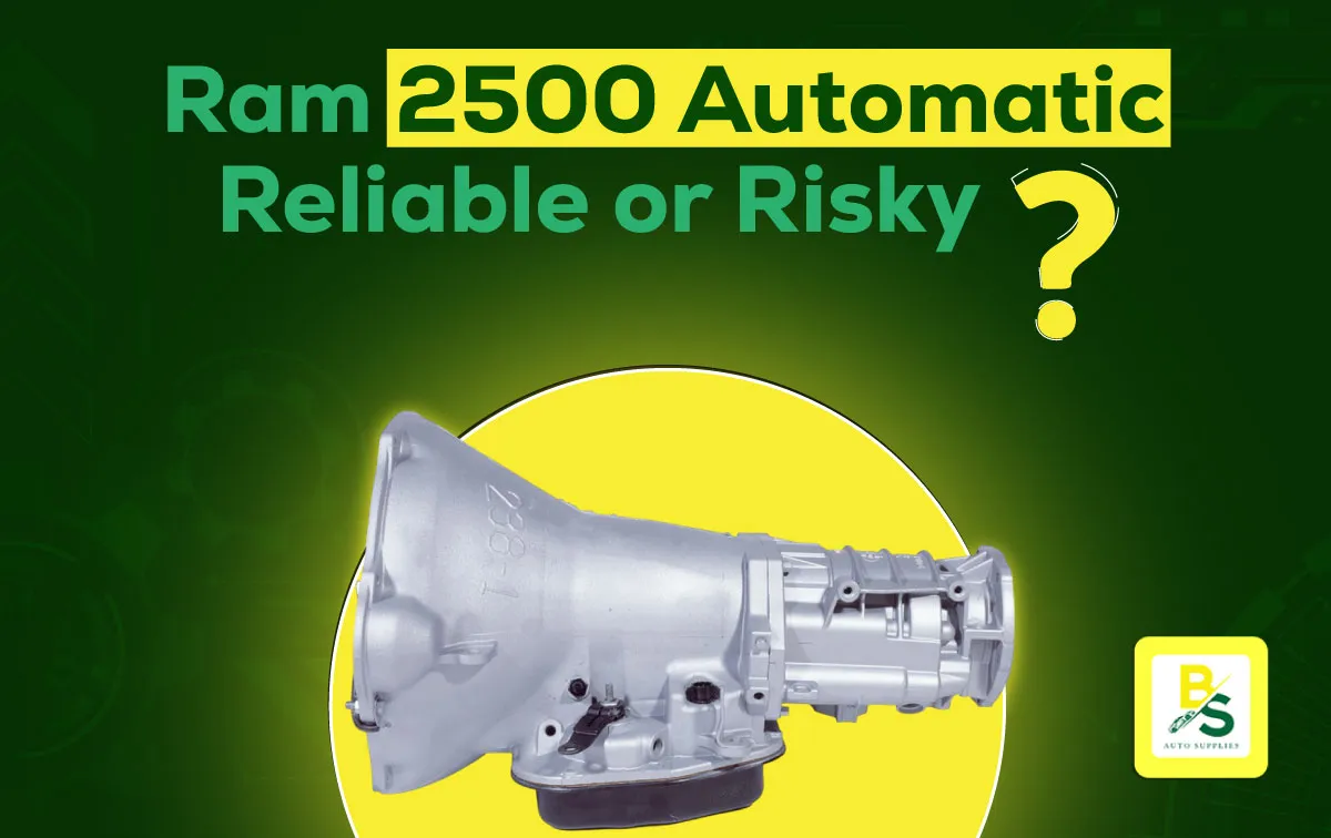 Is the 2005–2007 Dodge Ram 2500 Automatic Transmission Reliable? Expert Insights