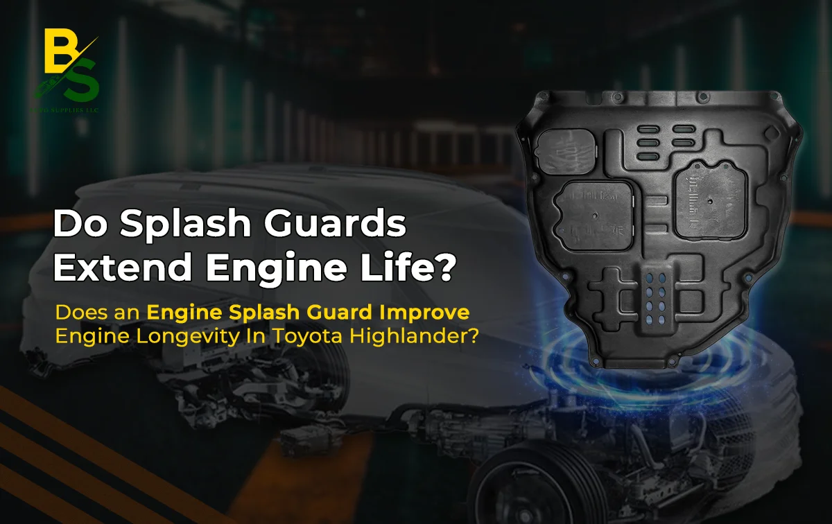 Does an Engine Splash Guard Improve Engine Longevity in Toyota Highlander?